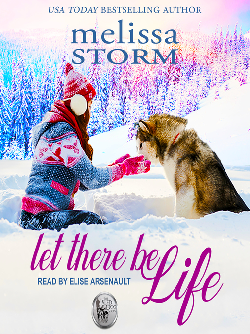 Title details for Let There Be Life by Melissa Storm - Wait list